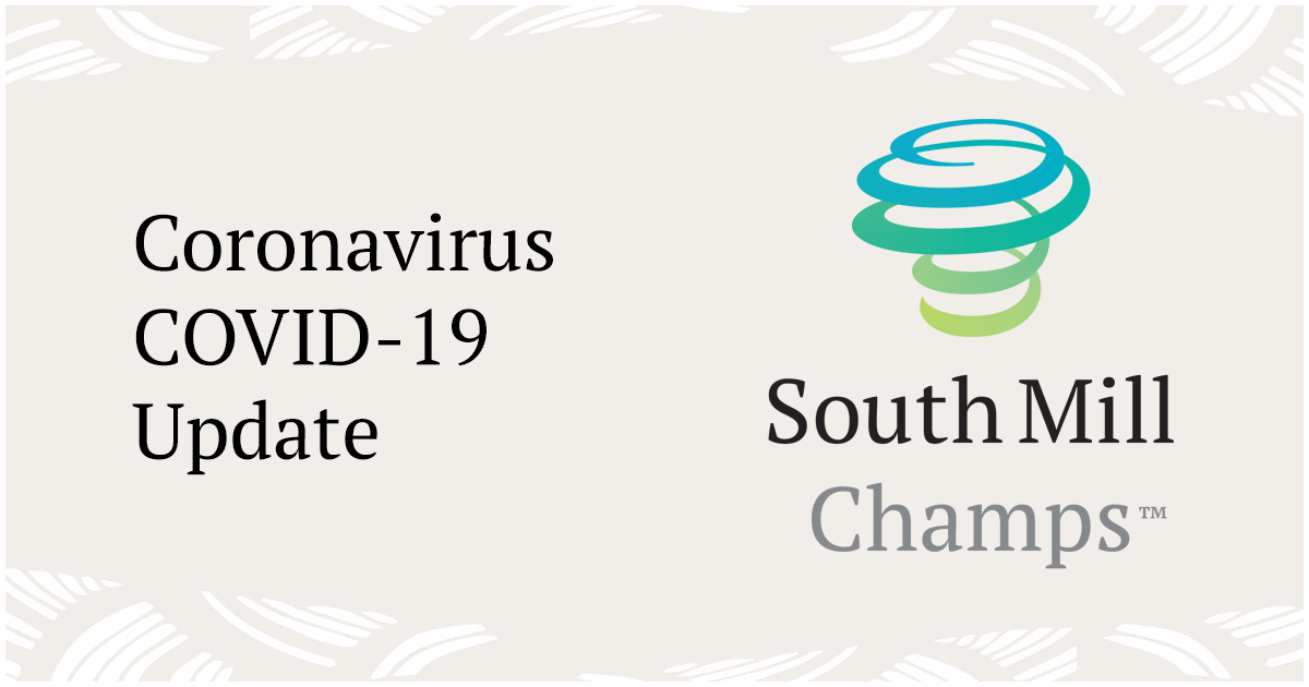 Customer Update: South Mill Champs and the Coronavirus Outbreak
